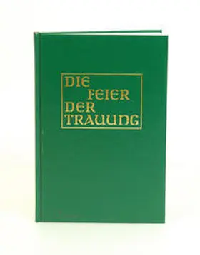 Die Feier der Trauung in den katholischen Bistümern des deutschen Sprachgebietes | Buch | 978-3-451-22865-0 | www.sack.de