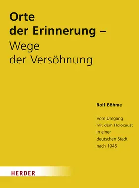 Böhme |  Orte der Erinnerung - Wege der Versöhnung | Buch |  Sack Fachmedien