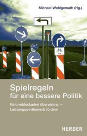 Wohlgemuth | Spielregeln für eine bessere Politik | Buch | 978-3-451-23994-6 | sack.de