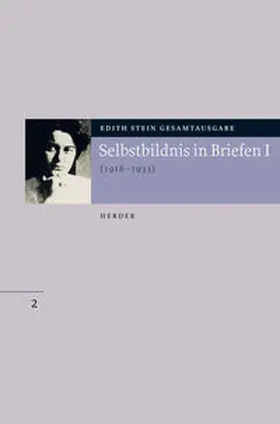 Gerl-Falkovitz / Stein |  Gesamtausgabe. Selbstbildnis in Briefen 1 | Buch |  Sack Fachmedien