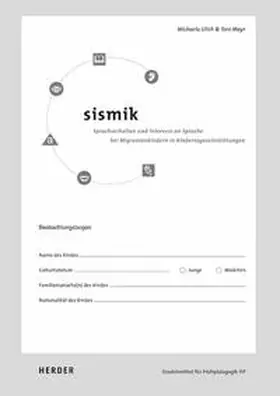 Ulich / Bay. Staatsinstitut f. Frühpädagogik IFP / Mayr |  SISMIK - Sprachverhalten und Interesse an Sprache bei Migrantenkindern in Kindertageseinrichtungen | Buch |  Sack Fachmedien