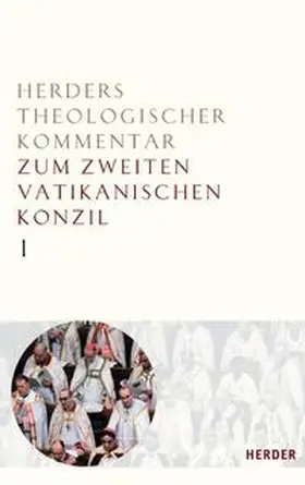 Hünermann |  Herders Theologischer Kommentar 1 zum Zweiten Vatikanischen Konzil | Buch |  Sack Fachmedien