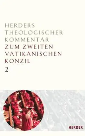 Hünermann |  Herders Theologischer Kommentar 2 zum Zweiten Vatikanischen Konzil | Buch |  Sack Fachmedien