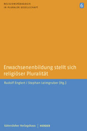 Englert / Leimgruber |  Erwachsenenbildung stellt sich religiöser Pluralität | Buch |  Sack Fachmedien