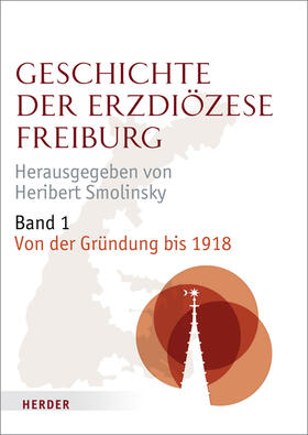 Smolinsky |  Geschichte der Erzdiözese Freiburg | Buch |  Sack Fachmedien