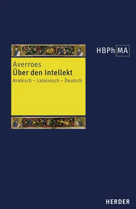 Averroes / Wirmer |  Herders Bibliothek der Philosophie des Mittelalters 1. Serie | Buch |  Sack Fachmedien