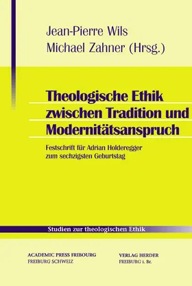 Zahner / Wils |  Theologische Ethik zwischen Tradition und Modernitätsanspruch | Buch |  Sack Fachmedien