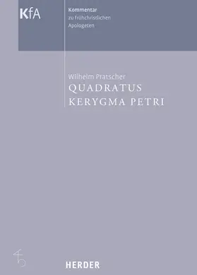 Pratscher |  Kerygma Petri und Quadratus | Buch |  Sack Fachmedien