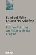 Welte |  Gesammelte Schriften III/2. Kleinere Schriften zur Philosophie der Religion | Buch |  Sack Fachmedien