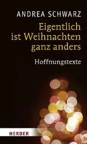 Schwarz | Eigentlich ist Weihnachten ganz anders | Buch | 978-3-451-29645-1 | www.sack.de