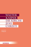 Kasper |  Die Kirche Jesu Christi | Buch |  Sack Fachmedien