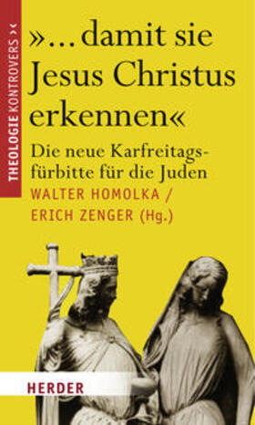 Homolka / Zenger |  "... damit sie Jesus Christus erkennen" | Buch |  Sack Fachmedien