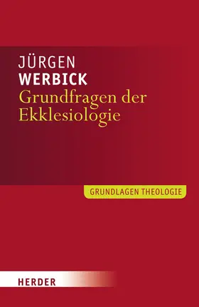Werbick |  Grundfragen der Ekklesiologie | Buch |  Sack Fachmedien