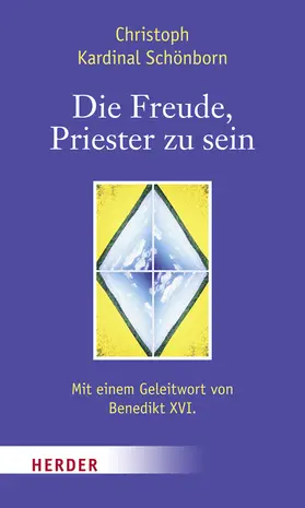 Schönborn / Weber |  Die Freude, Priester zu sein | Buch |  Sack Fachmedien