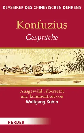 Konfuzius / Kubin |  Klassiker des chinesischen Denkens | Buch |  Sack Fachmedien