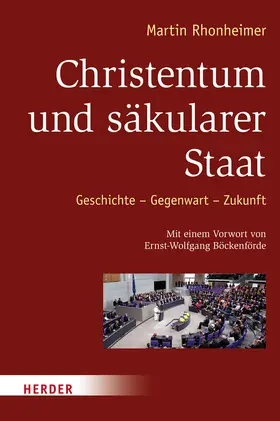 Rhonheimer |  Rhonheimer, M: Christentum und säkularer Staat | Buch |  Sack Fachmedien