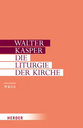 Kasper |  Die Liturgie der Kirche | Buch |  Sack Fachmedien