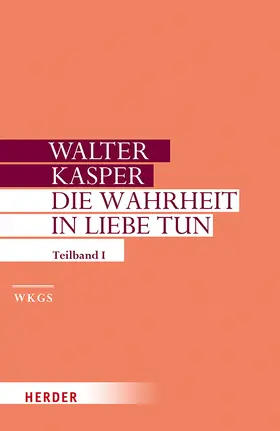 Kasper |  Die Wahrheit in Liebe tun | Buch |  Sack Fachmedien