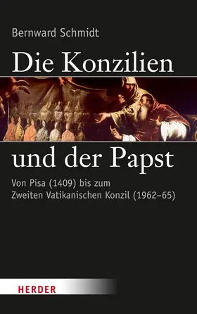 Schmidt |  Die Konzilien und der Papst | Buch |  Sack Fachmedien