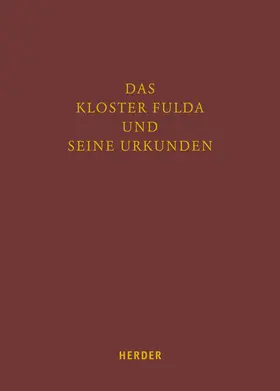 Zwies |  Das Kloster Fulda und seine Urkunden | Buch |  Sack Fachmedien