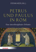 Heid |  Petrus und Paulus in Rom | Buch |  Sack Fachmedien