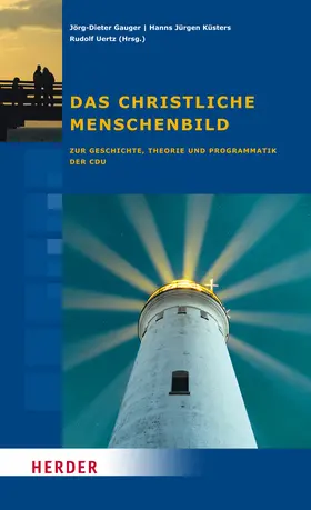 Küsters / Gauger / Uertz |  Das christliche Menschenbild | Buch |  Sack Fachmedien