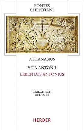 Athanasius |  Vita Antonii - Leben des Antonius | Buch |  Sack Fachmedien