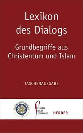 Heinzmann / Antes / Thurner | Lexikon des Dialogs - Grundbegriffe aus Christentum und Islam | Buch | 978-3-451-31140-6 | sack.de