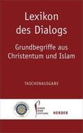Heinzmann / Antes / Thurner |  Lexikon des Dialogs Grundbegr./Christentum und Islam | Buch |  Sack Fachmedien