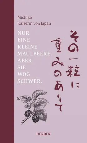  Nur eine kleine Maulbeere. Aber sie wog schwer | Buch |  Sack Fachmedien