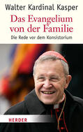 Kasper |  Das Evangelium von der Familie | Buch |  Sack Fachmedien