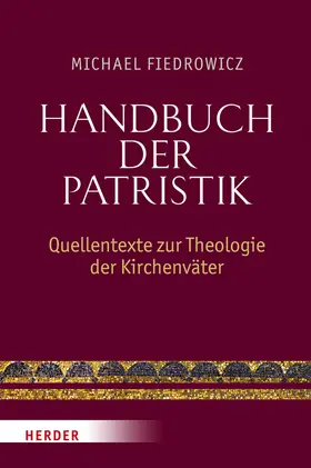 Fiedrowicz |  Handbuch der Patristik | Buch |  Sack Fachmedien