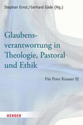 Ernst / Gäde |  Glaubensverantwortung in Theologie, Pastoral und Ethik | Buch |  Sack Fachmedien