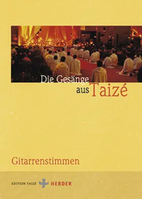  Die Gesänge aus Taizé | Buch |  Sack Fachmedien