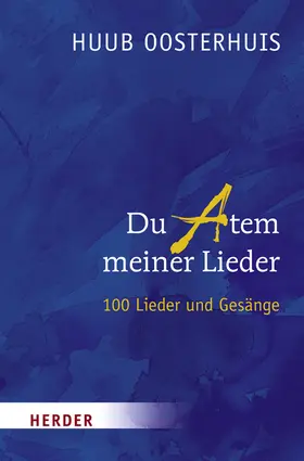 Oosterhuis / Kok |  Du Atem meiner Lieder | Buch |  Sack Fachmedien