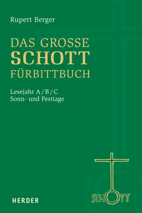 Berger |  Das große SCHOTT-Fürbittbuch | Buch |  Sack Fachmedien