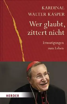 Kasper |  Wer glaubt, zittert nicht | Buch |  Sack Fachmedien