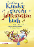 Bestle-Körfer / Stollenwerk |  Das Kindergarten-Jahreszeitenbuch | Buch |  Sack Fachmedien