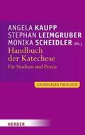 Kaupp / Leimgruber / Scheidler |  Handbuch der Katechese | Buch |  Sack Fachmedien