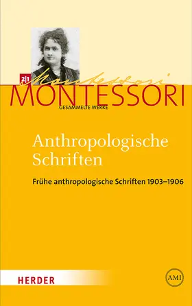 Montessori / Ludwig | Anthropologische Schriften I | Buch | 978-3-451-32511-3 | sack.de