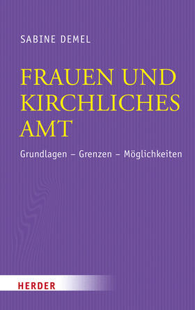 Demel | Frauen und kirchliches Amt | Buch | 978-3-451-32562-5 | sack.de