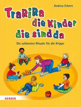 Erkert |  Tra-ri-ra, die Kinder die sind da | Buch |  Sack Fachmedien
