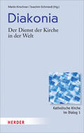 Kirschner / Schmiedl |  Diakonia - Der Dienst der Kirche in der Welt | Buch |  Sack Fachmedien