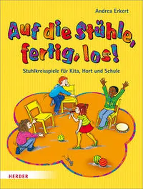 Erkert |  Auf die Stühle, fertig, los! | Buch |  Sack Fachmedien