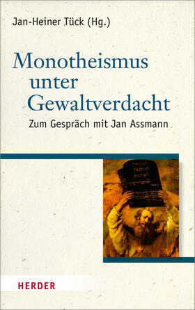 Tück | Monotheismus unter Gewaltverdacht | Buch | 978-3-451-32782-7 | sack.de