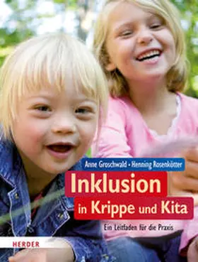 Groschwald / Rosenkötter | Inklusion in Krippe und Kita | Buch | 978-3-451-32877-0 | www.sack.de