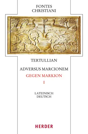 Tertullian |  Tertullian, Adversus Marcionem - Gegen Markion I | Buch |  Sack Fachmedien