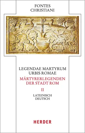  Legendae martyrum urbis Romae – Märtyrerlegenden der Stadt Rom | Buch |  Sack Fachmedien