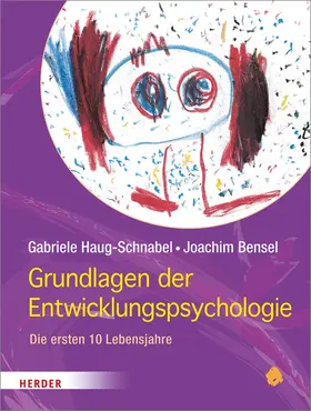 Haug-Schnabel / Bensel | Grundlagen der Entwicklungspsychologie | Buch | 978-3-451-32960-9 | sack.de
