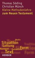 Söding / Münch |  Kleine Methodenlehre zum Neuen Testament | eBook | Sack Fachmedien